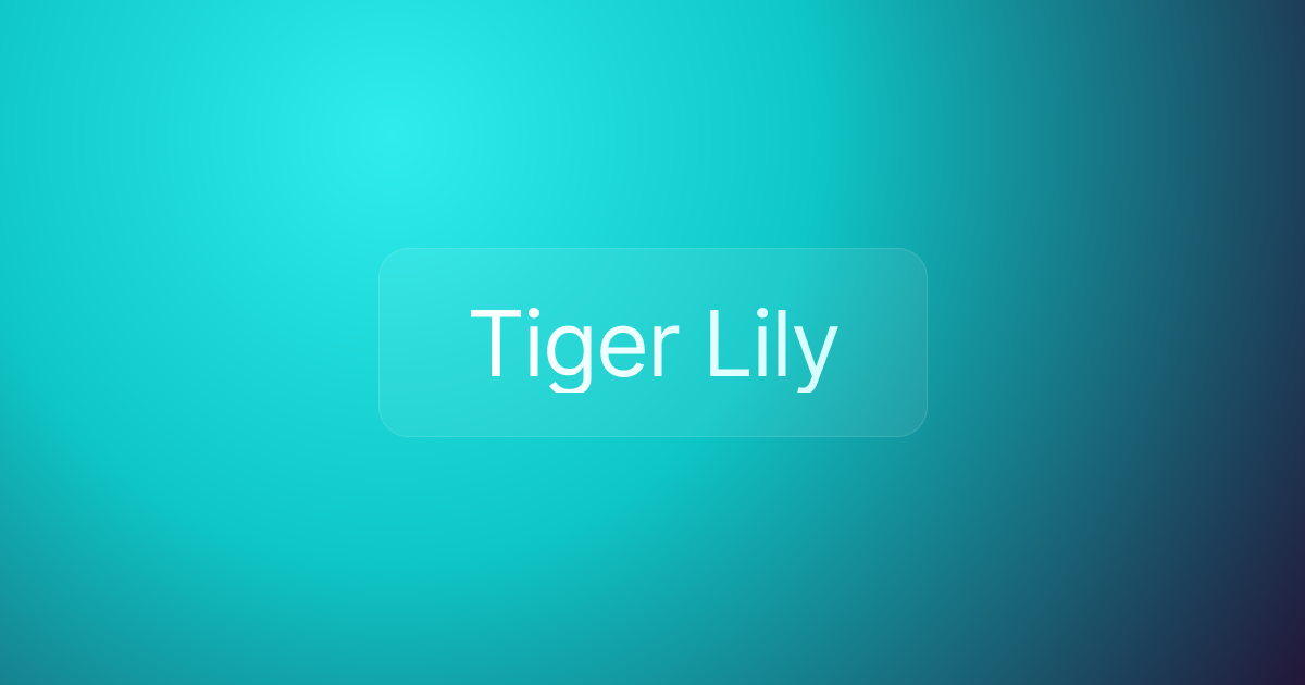 Tiger Lily