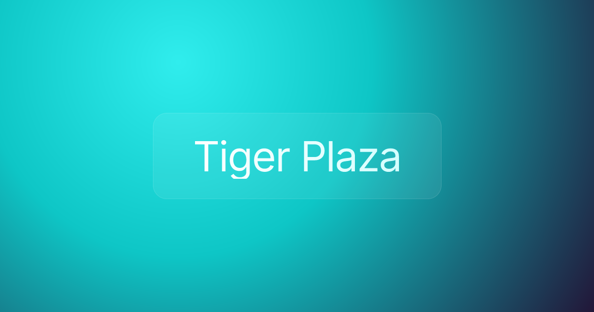 Tiger Plaza