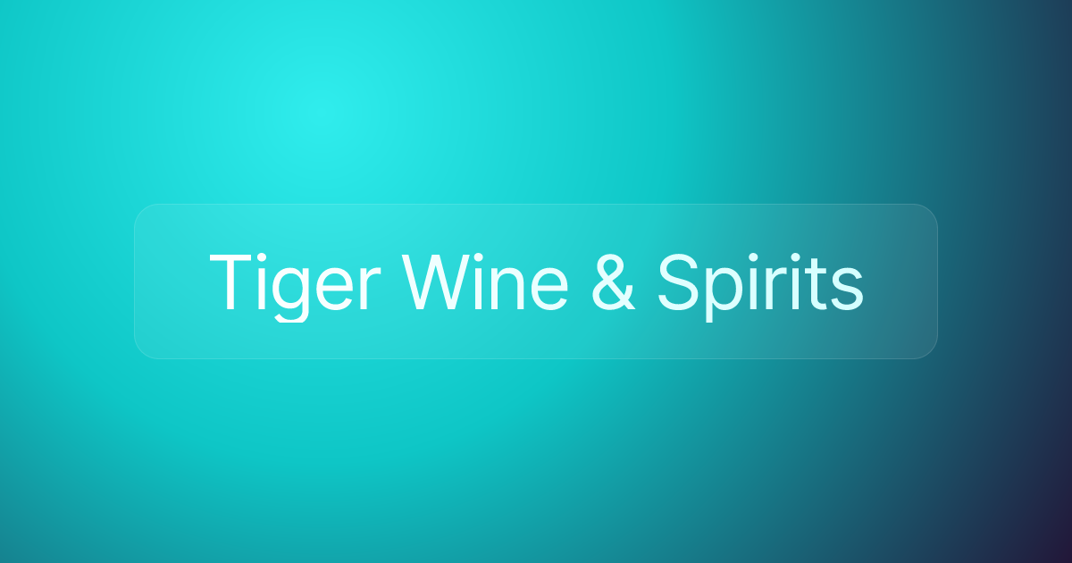 Tiger Wine & Spirits
