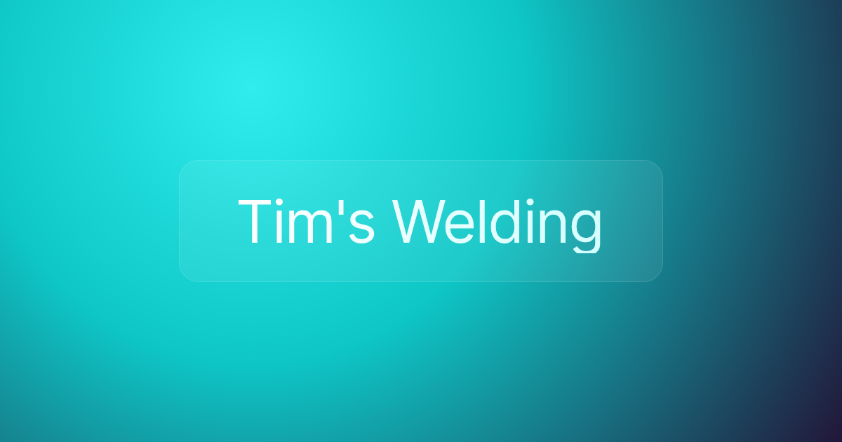 Tim's Welding