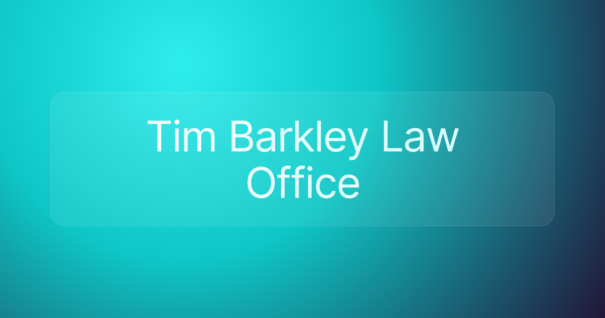 Tim Barkley Law Office