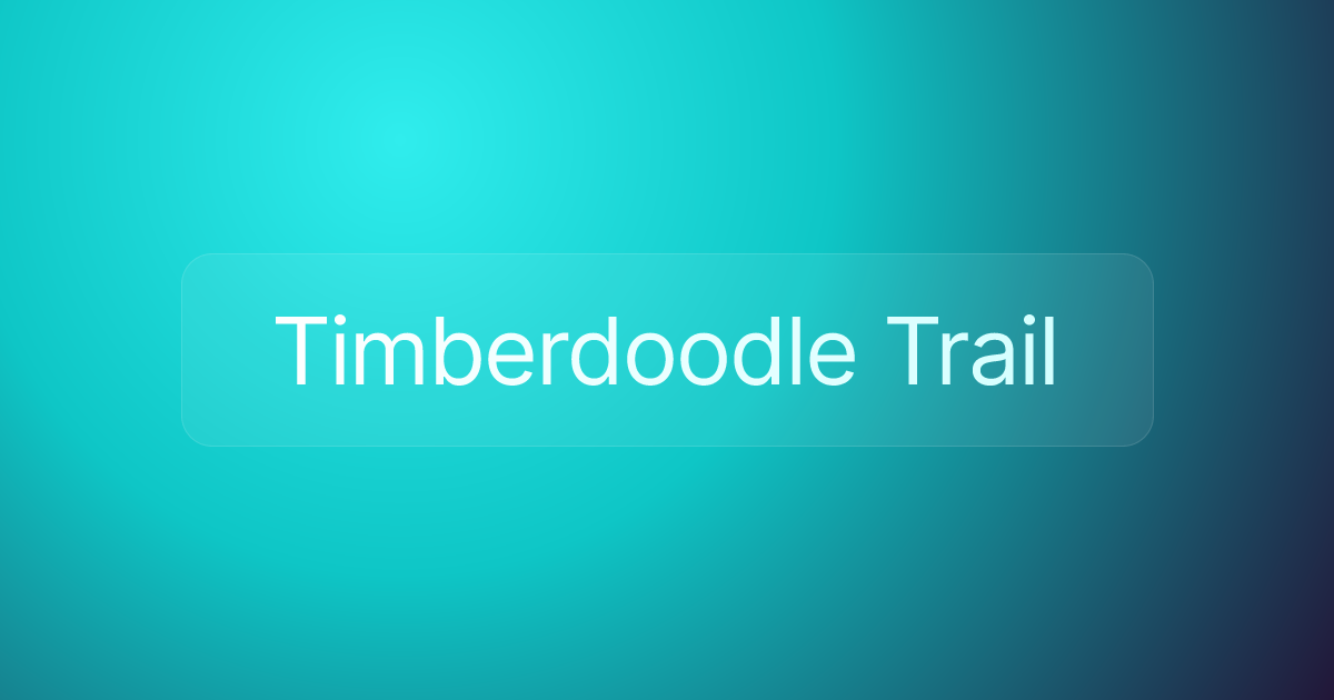 Timberdoodle Trail