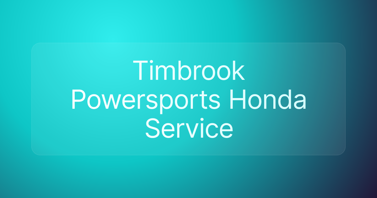 Timbrook Powersports Honda Service