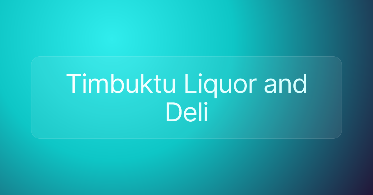 Timbuktu Liquor and Deli