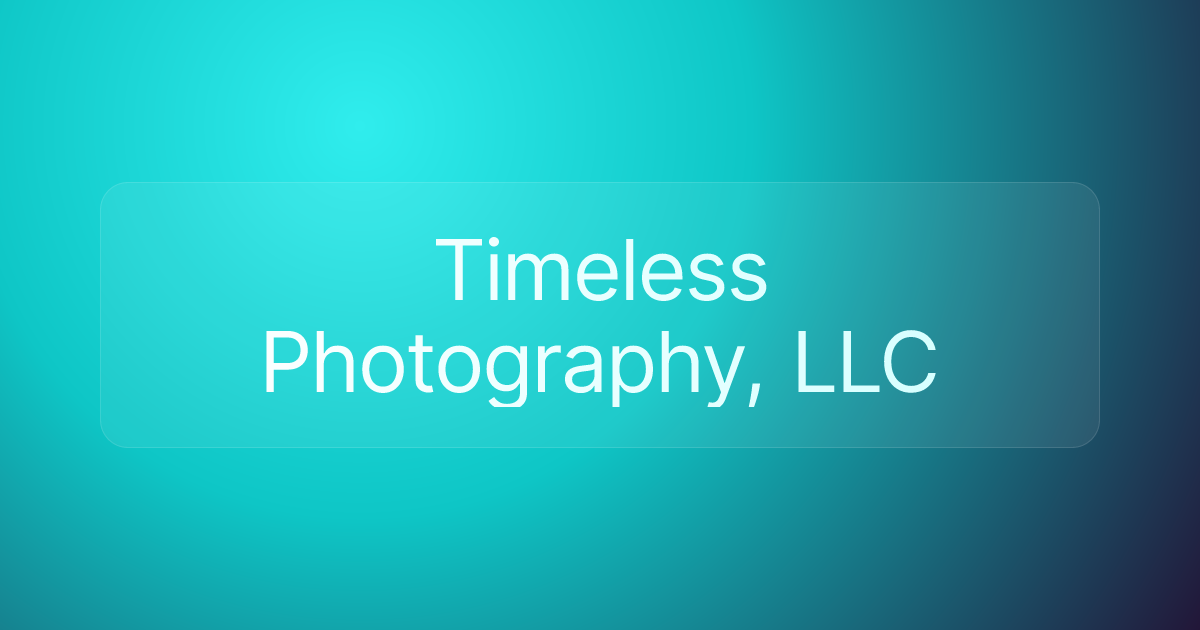 Timeless Photography, LLC
