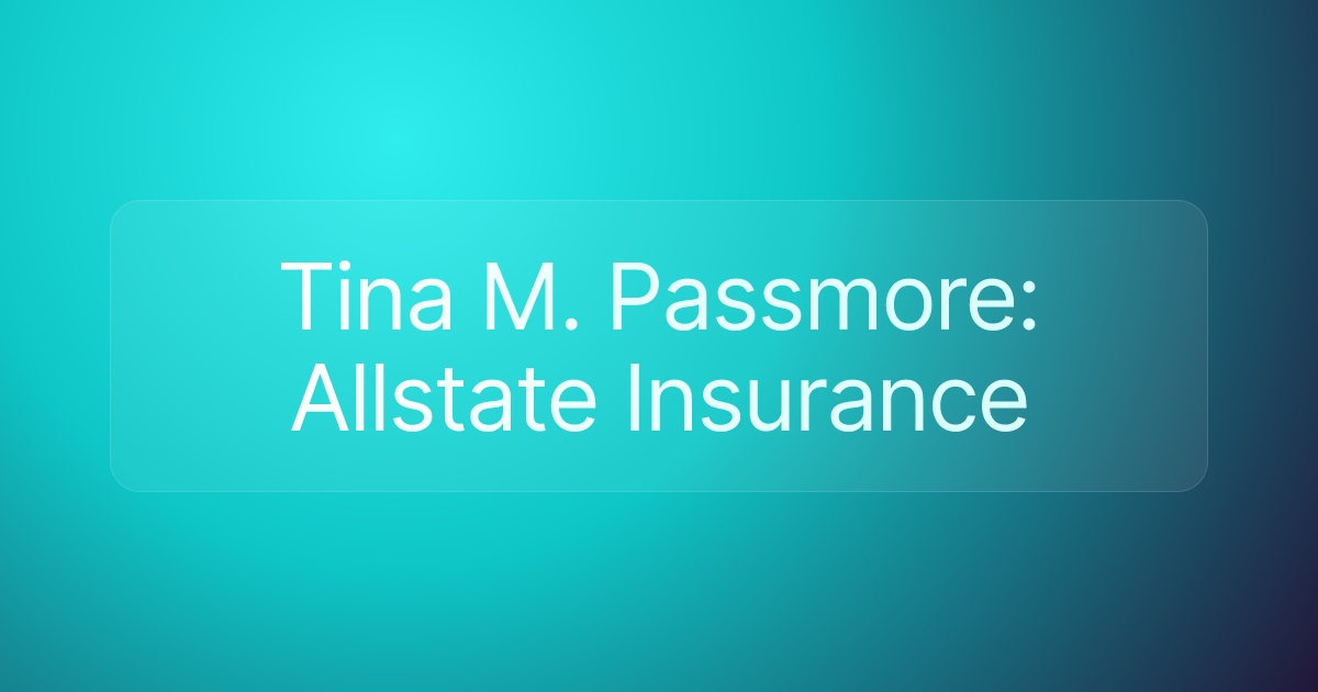 Tina M. Passmore: Allstate Insurance