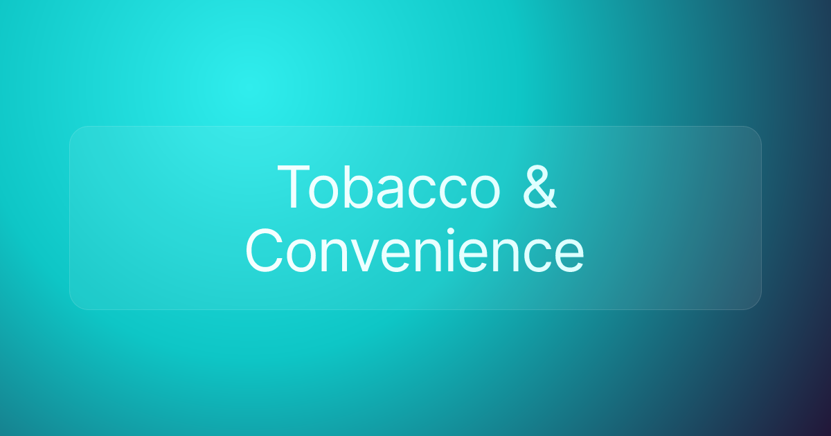 Tobacco & Convenience