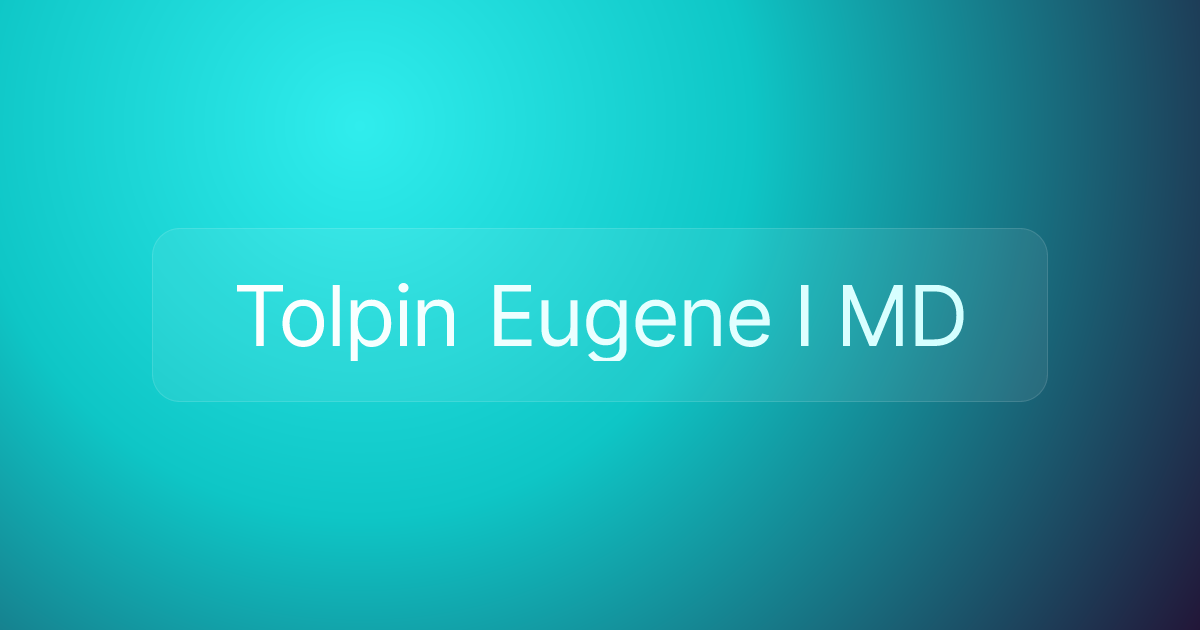 Tolpin Eugene I MD