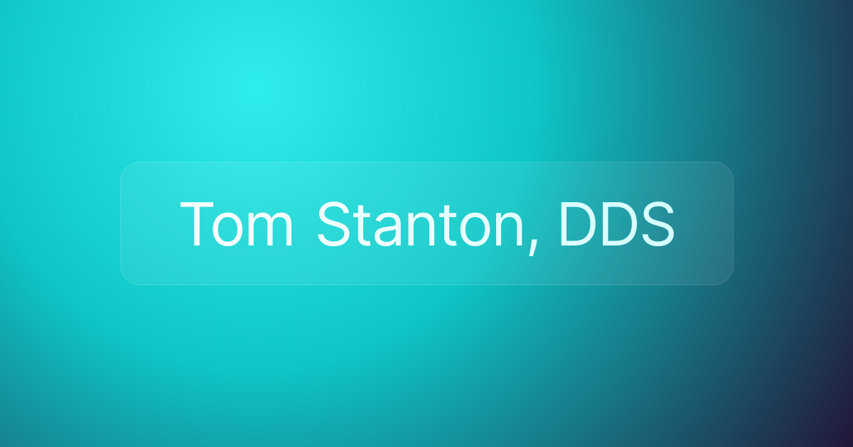 Tom Stanton, DDS
