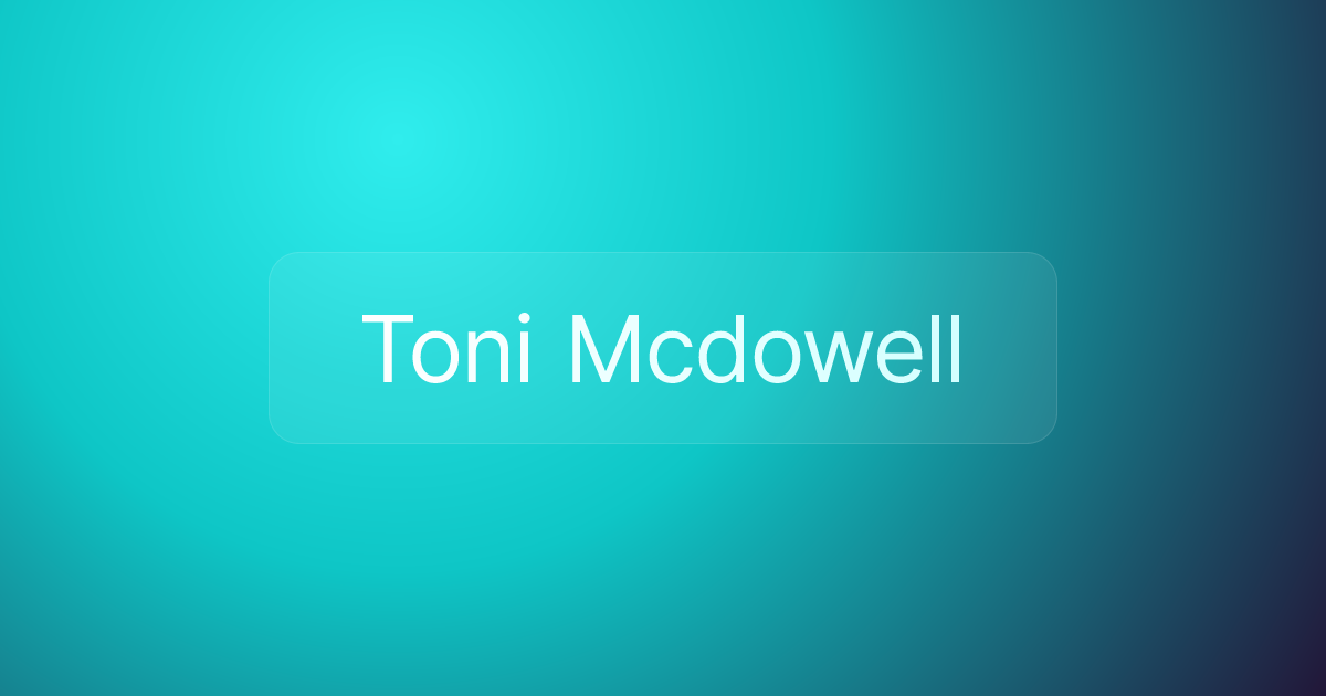 Toni Mcdowell