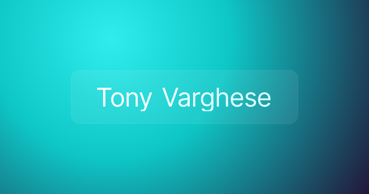 Tony Varghese