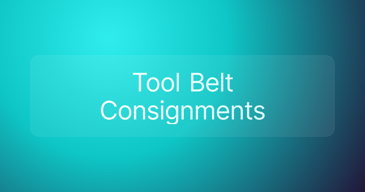 Tool Belt Consignments