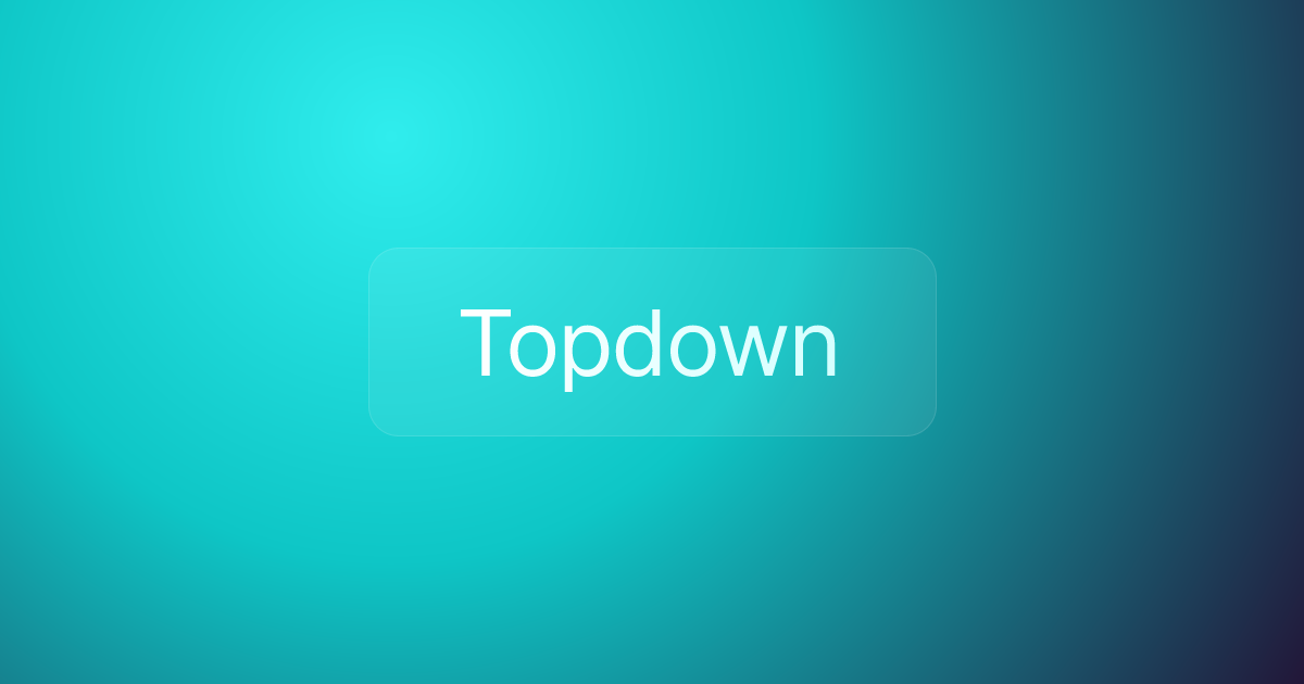 Topdown