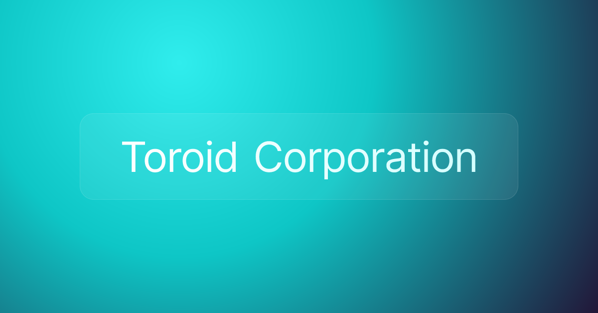 Toroid Corporation