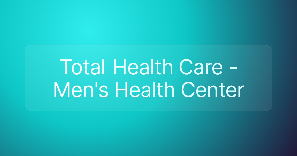 Total Health Care - Men's Health Center