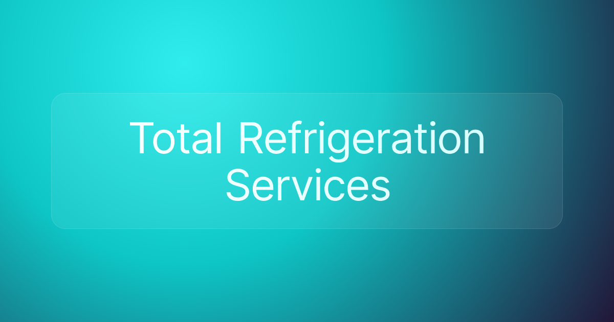 Total Refrigeration Services