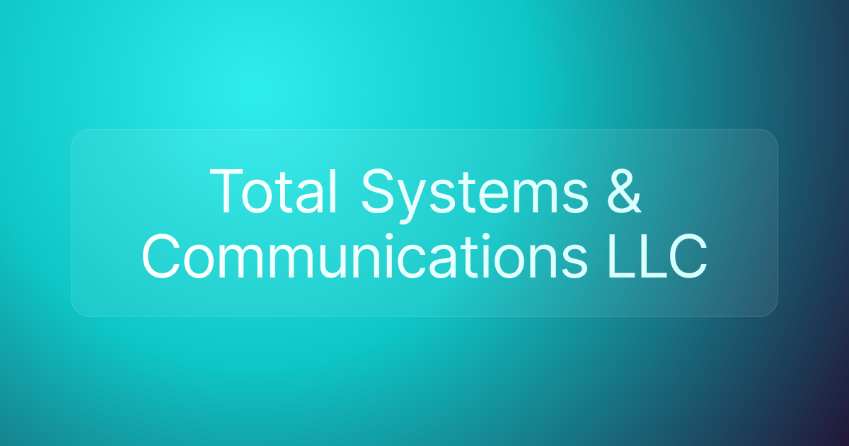 Total Systems & Communications LLC