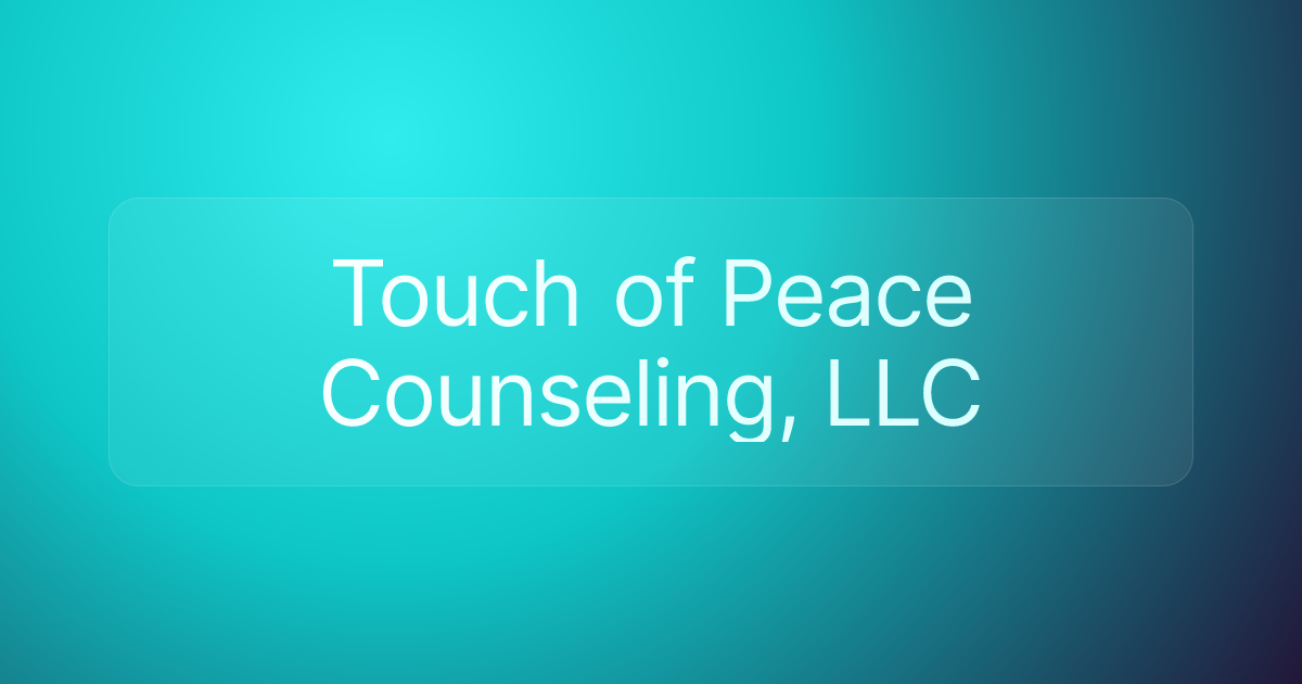 Touch of Peace Counseling, LLC