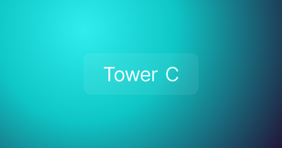 Tower C