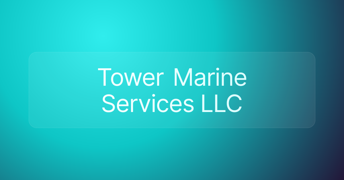 Tower Marine Services LLC