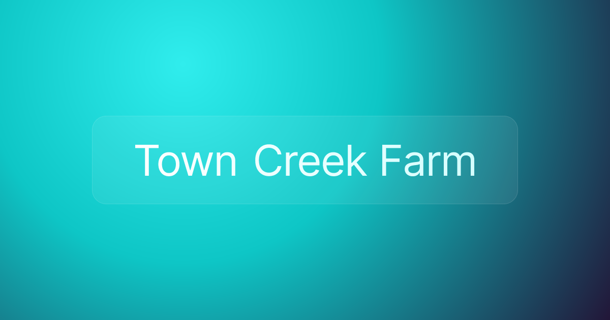 Town Creek Farm