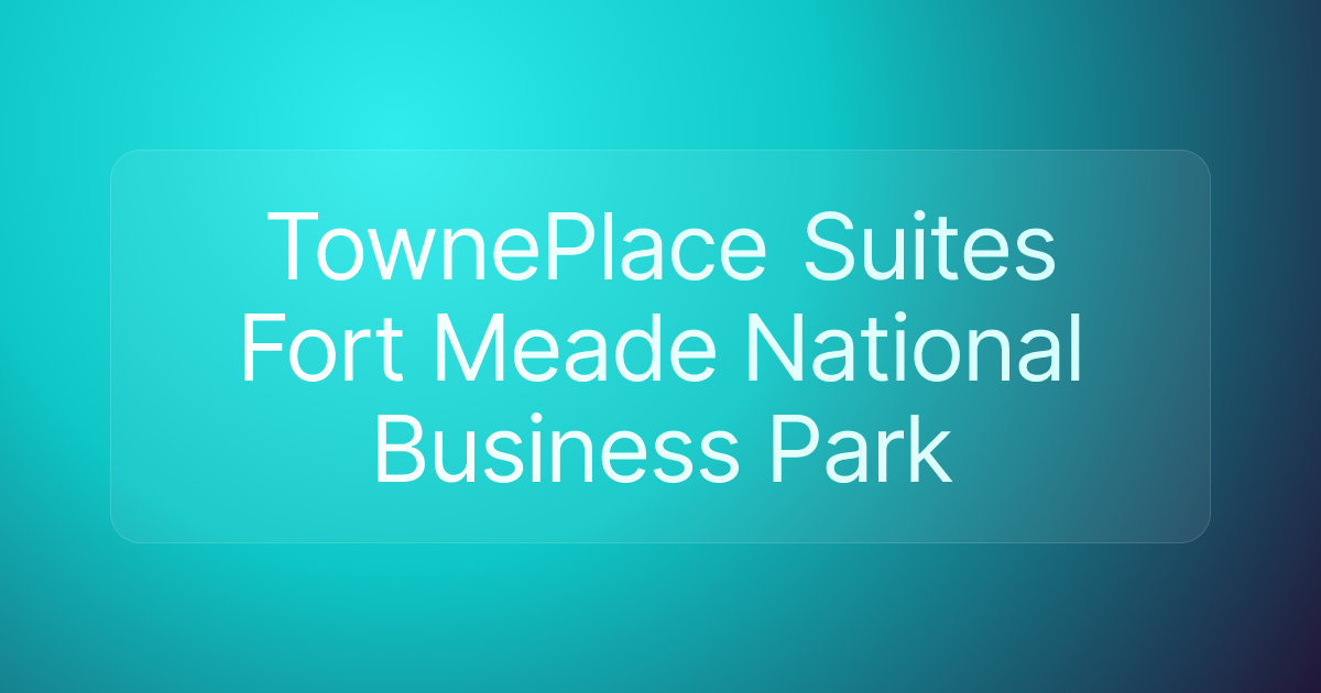 TownePlace Suites Fort Meade National Business Park