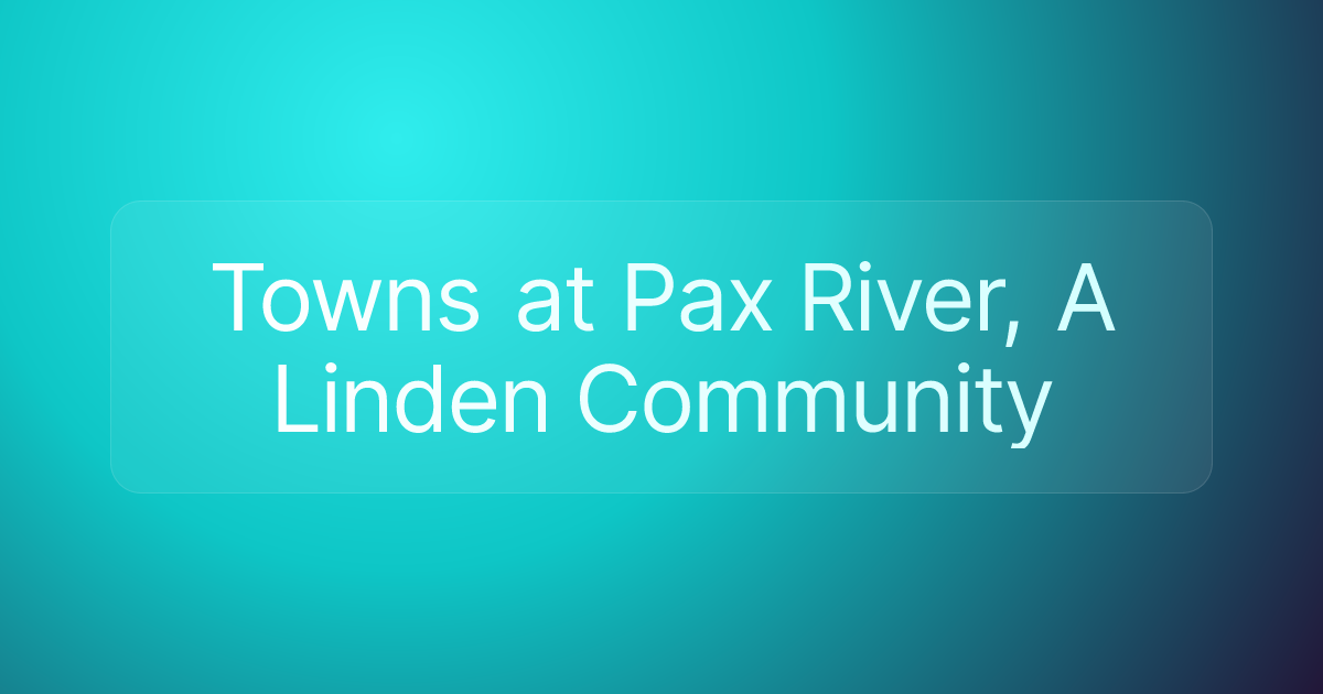 Towns at Pax River, A Linden Community
