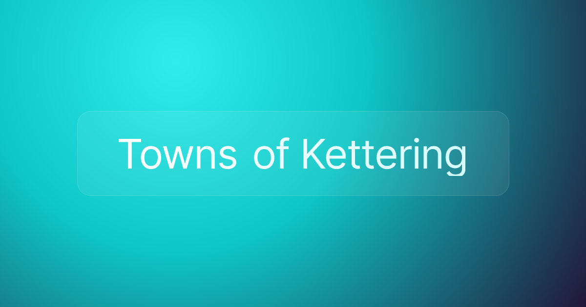 Towns of Kettering