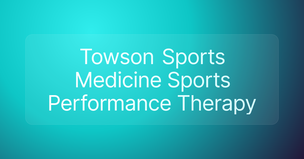 Towson Sports Medicine Sports Performance Therapy