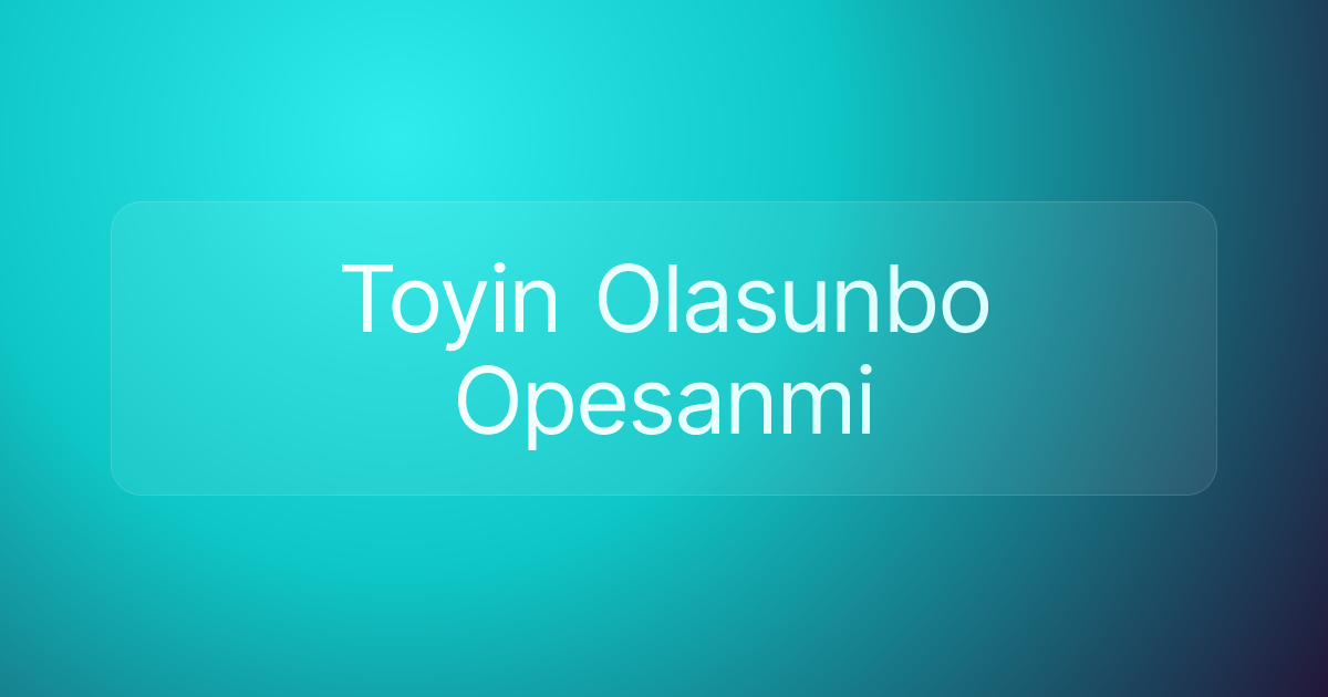 Toyin Olasunbo Opesanmi