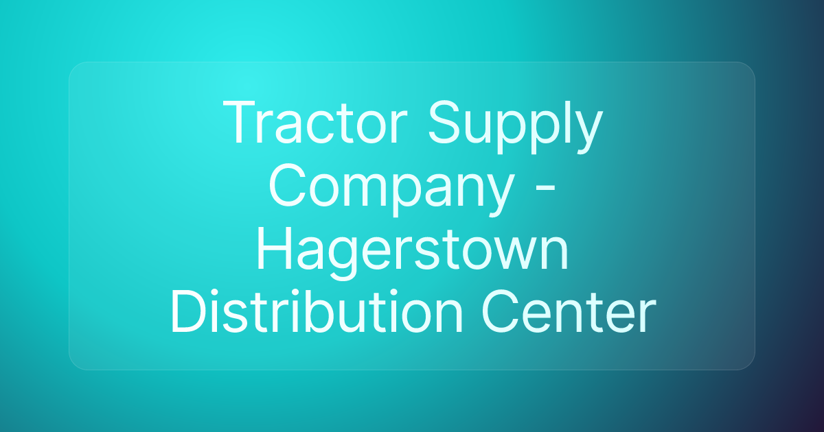 Tractor Supply Company - Hagerstown Distribution Center