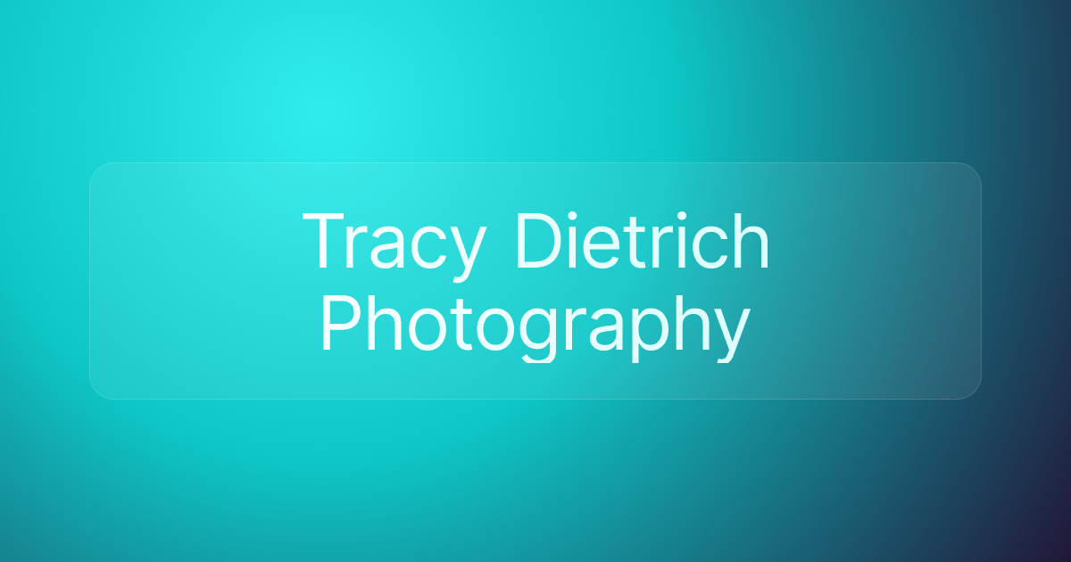Tracy Dietrich Photography