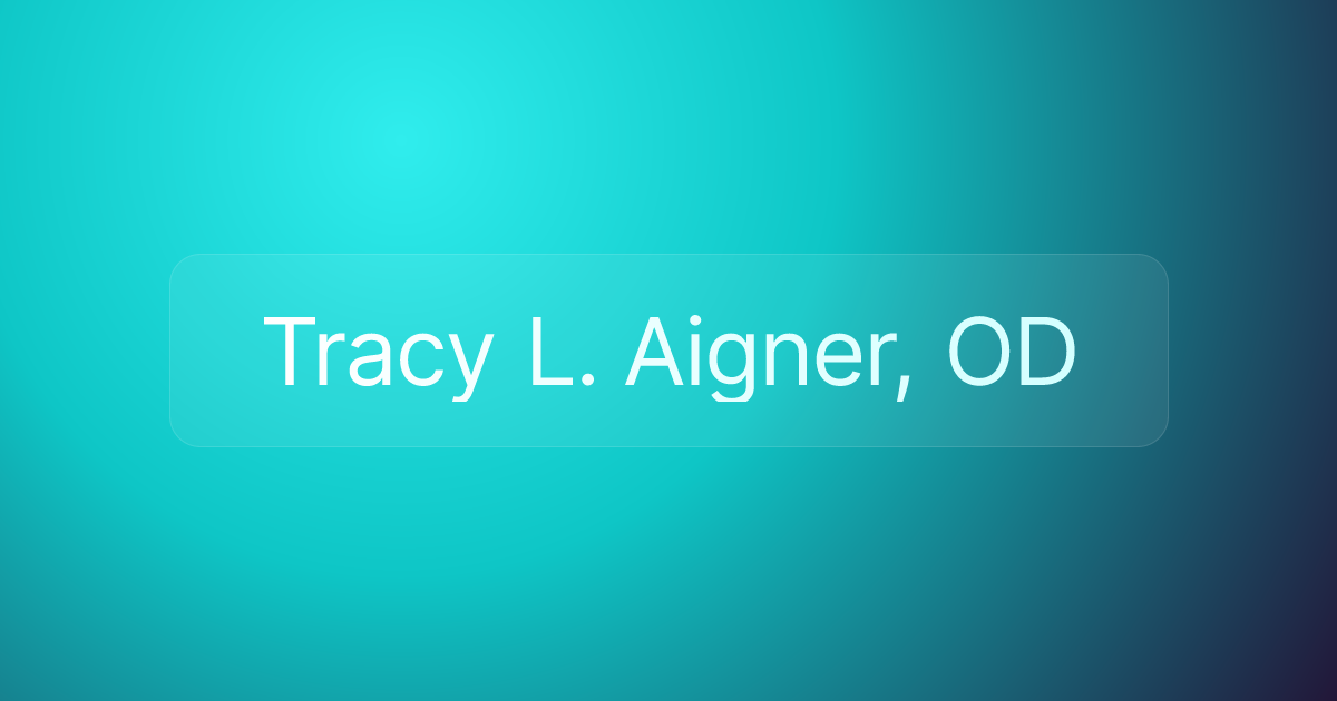 Tracy L. Aigner, OD