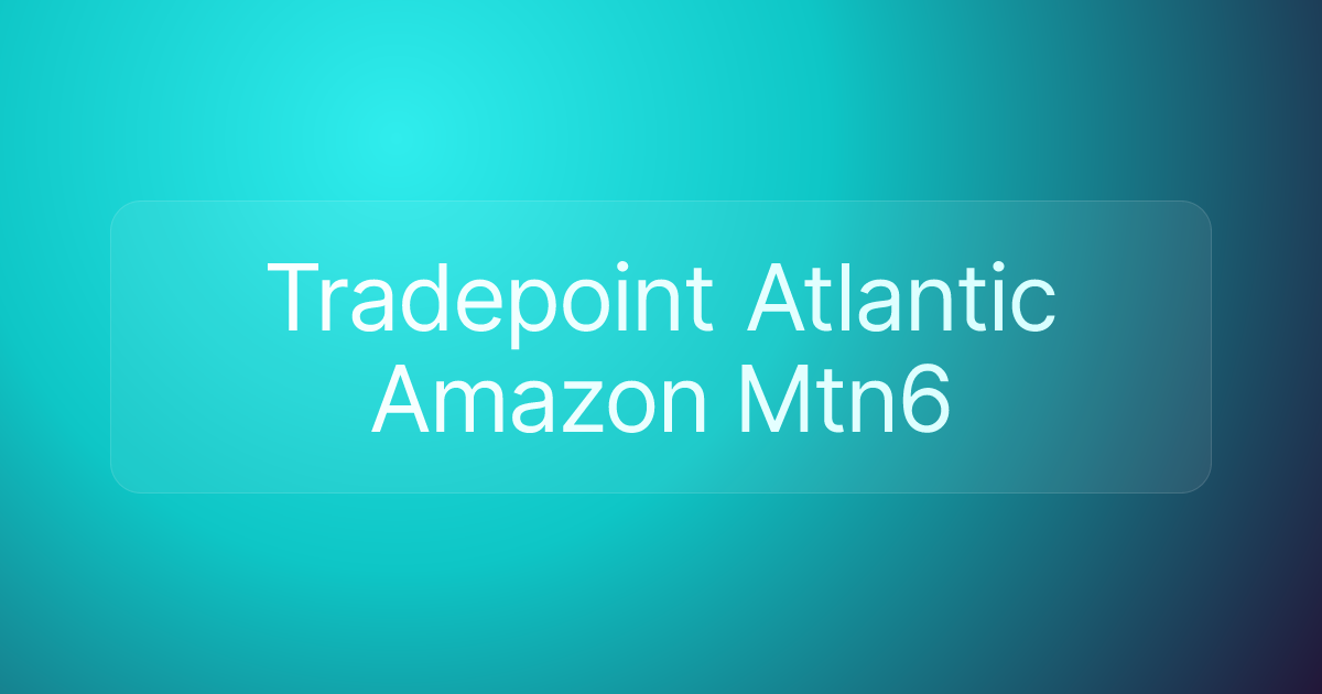 Tradepoint Atlantic Amazon Mtn6