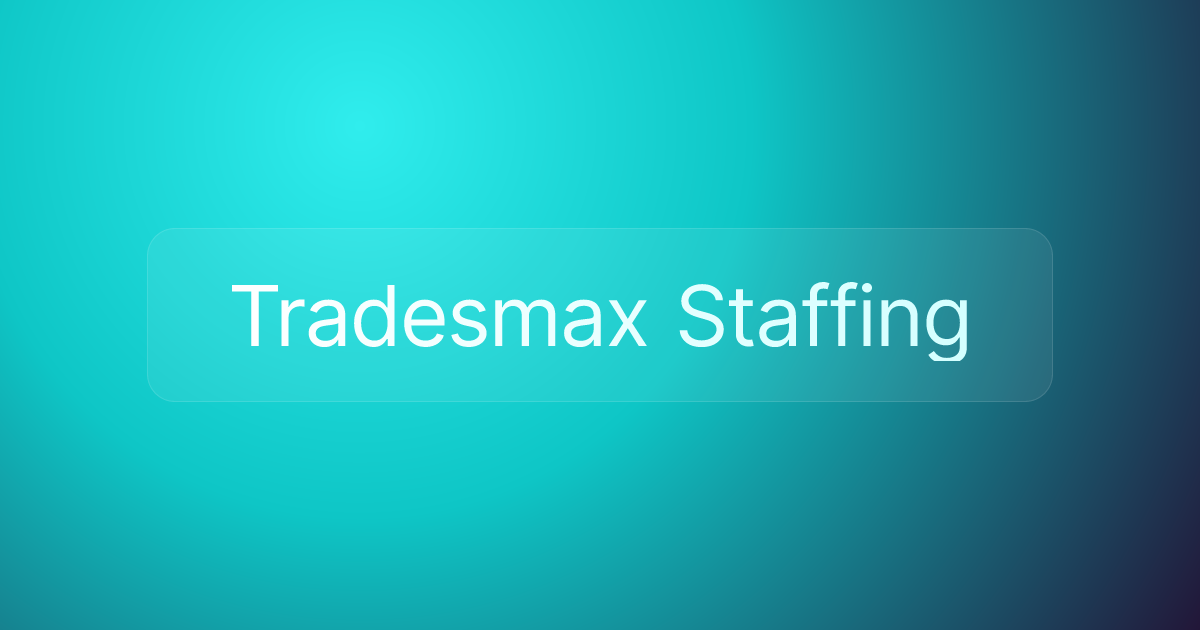 Tradesmax Staffing