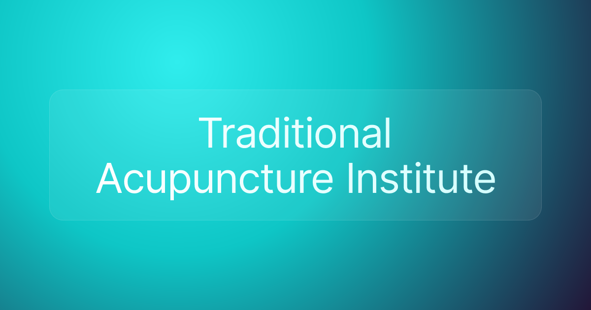 Traditional Acupuncture Institute