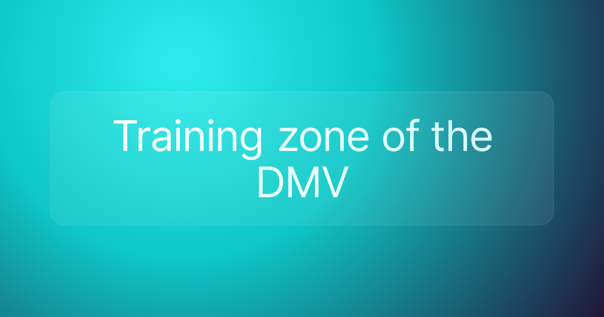 Training zone of the DMV