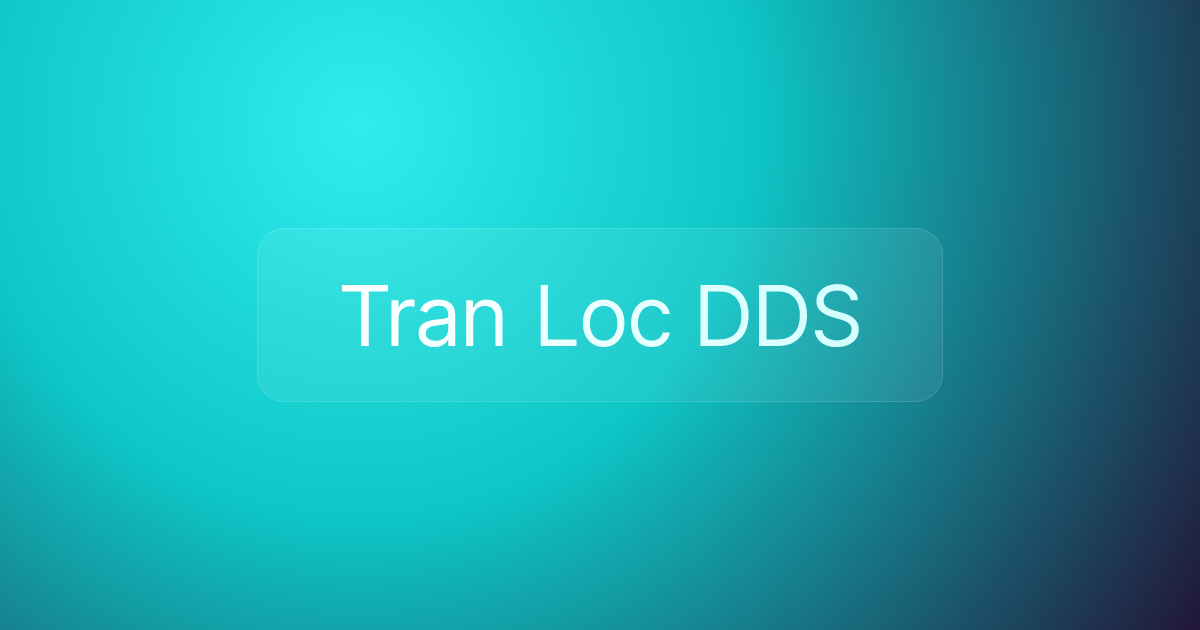 Tran Loc DDS