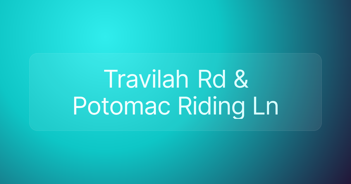 Travilah Rd & Potomac Riding Ln