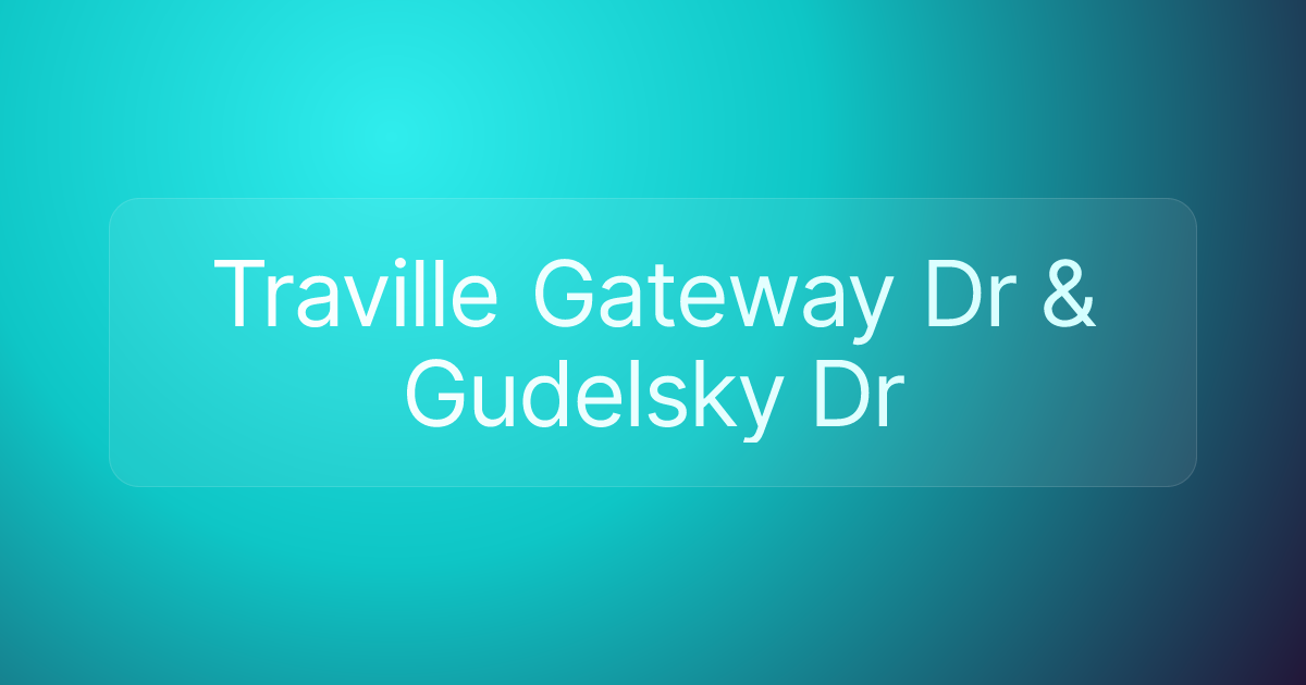 Traville Gateway Dr & Gudelsky Dr