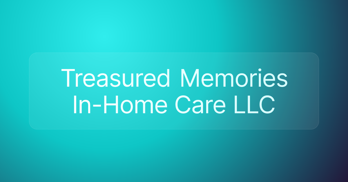 Treasured Memories In-Home Care LLC