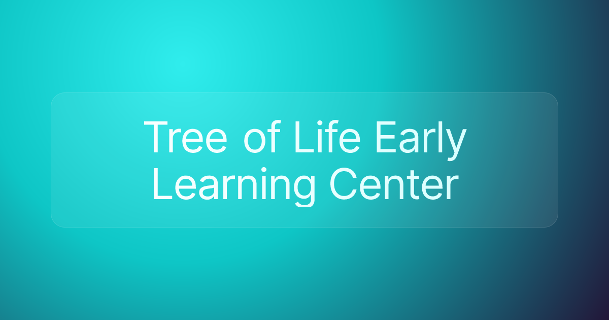 Tree of Life Early Learning Center