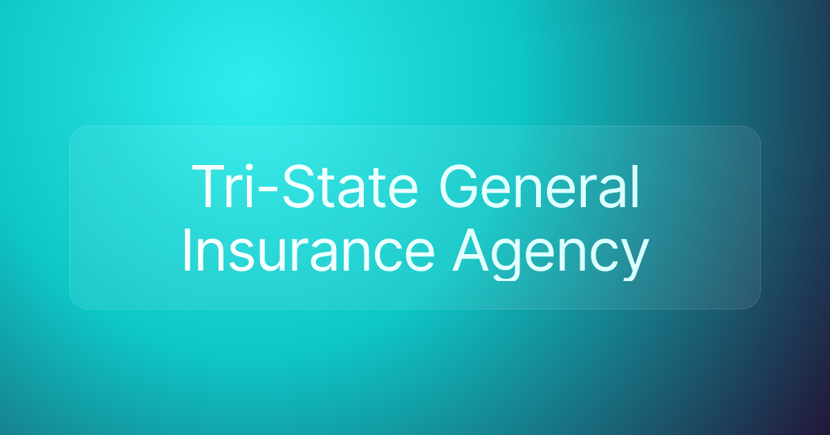 Tri-State General Insurance Agency