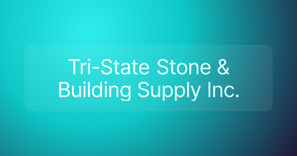 Tri-State Stone & Building Supply Inc.