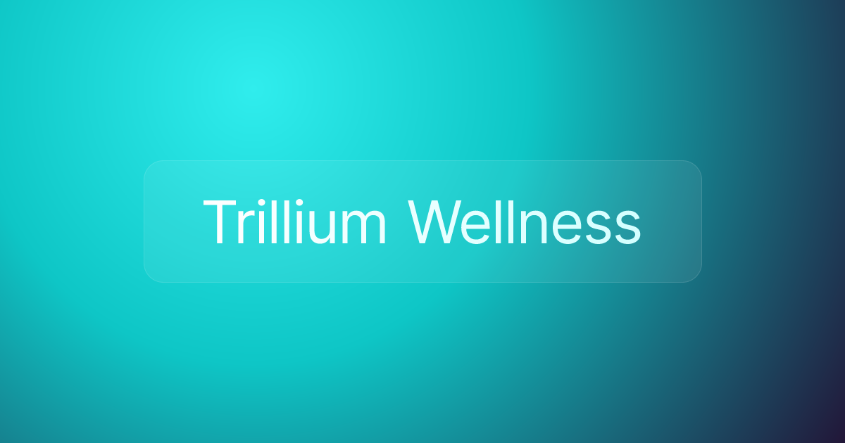 Trillium Wellness