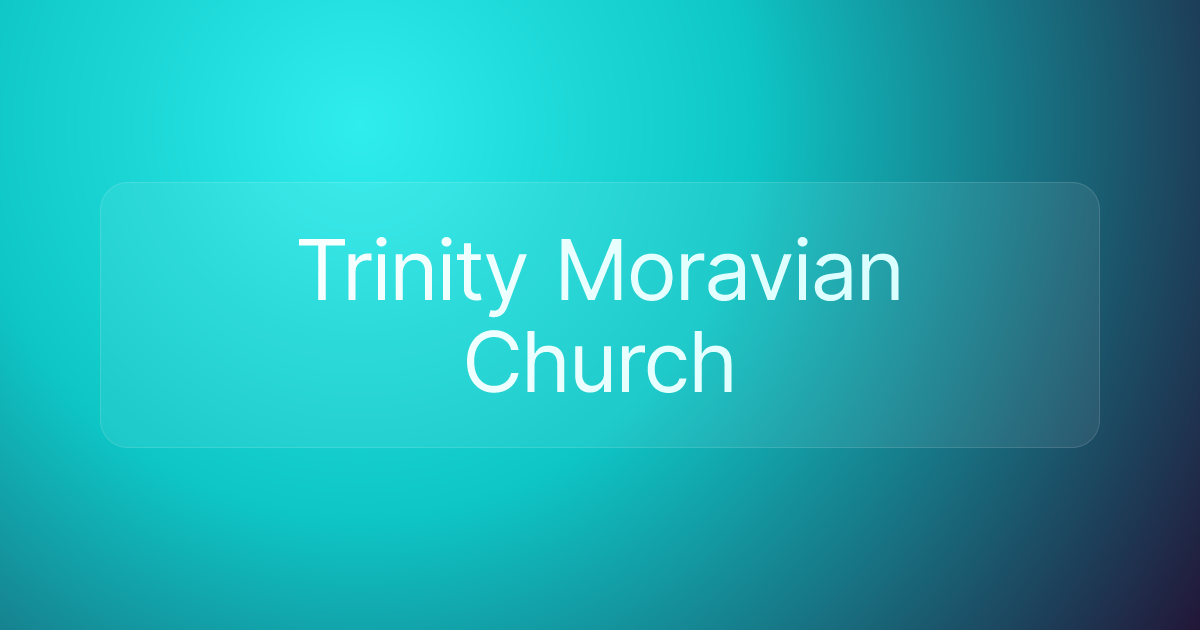 Trinity Moravian Church
