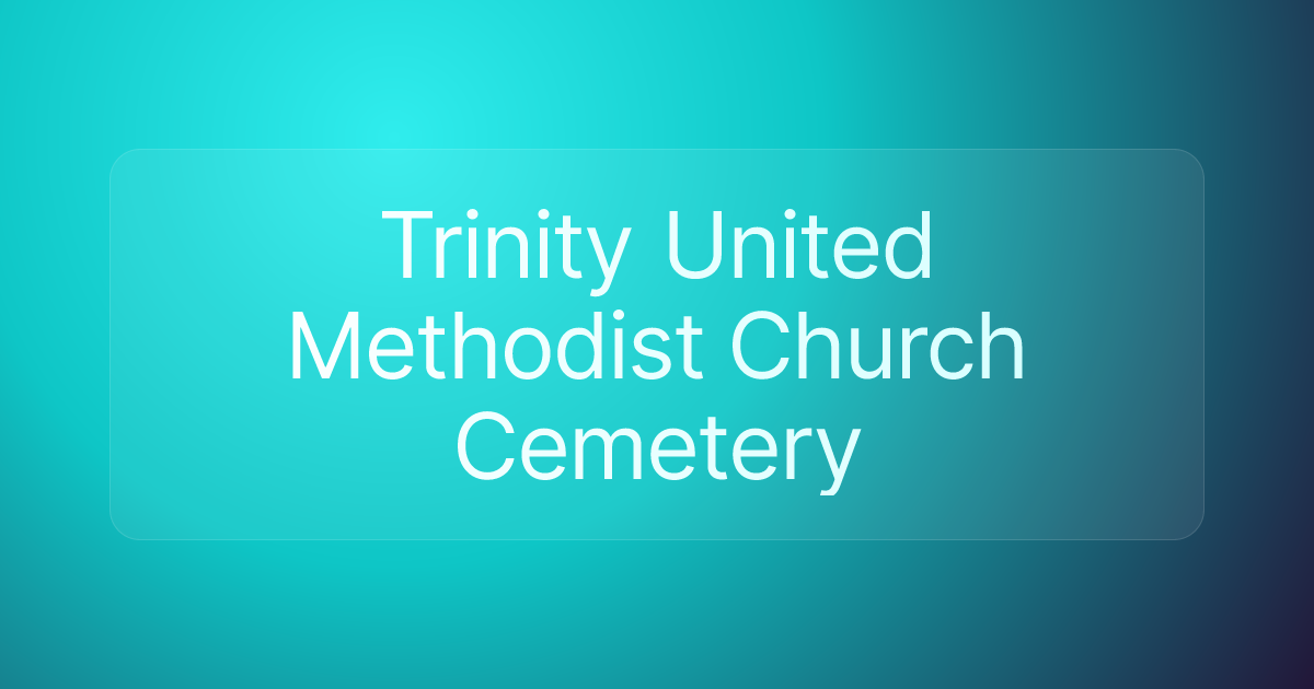 Trinity United Methodist Church Cemetery