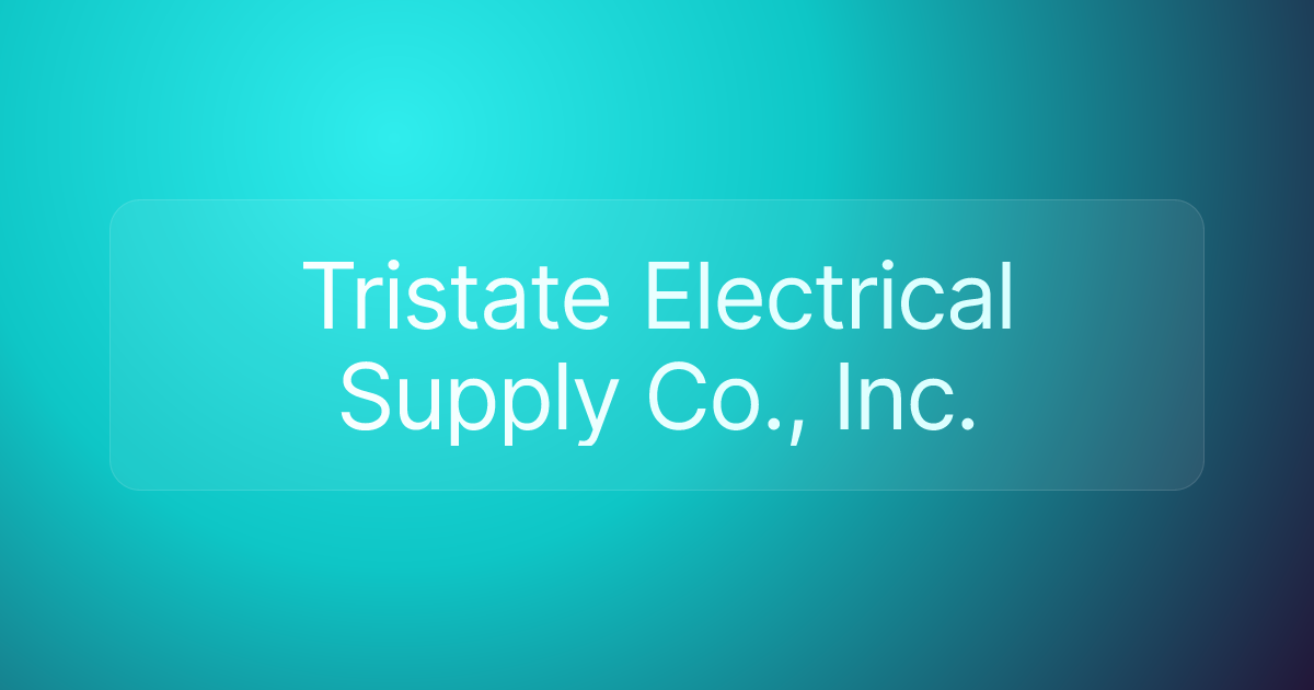 Tristate Electrical Supply Co., Inc.