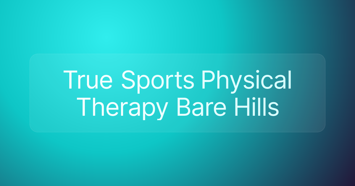True Sports Physical Therapy Bare Hills