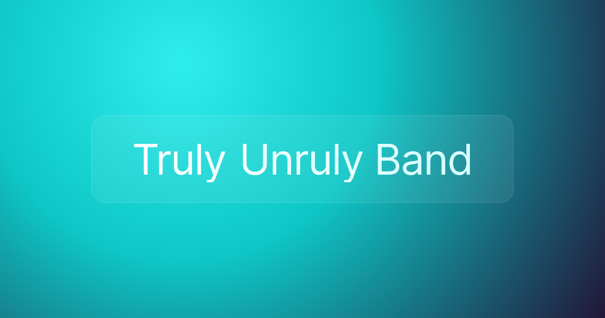 Truly Unruly Band